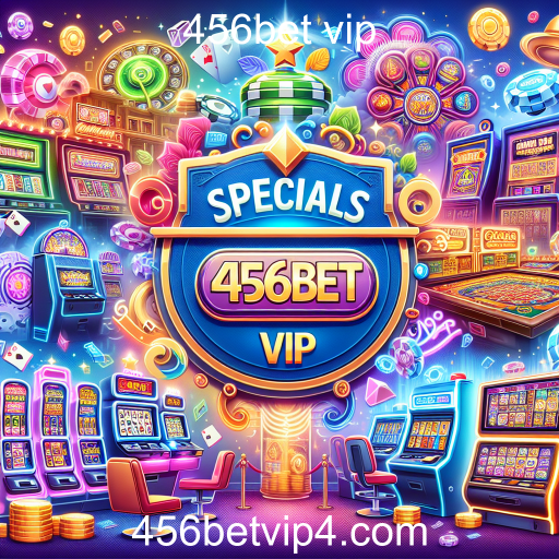 Descubra a Categoria 'Especiais' do 456bet VIP: Jogos Únicos e Recompensadores